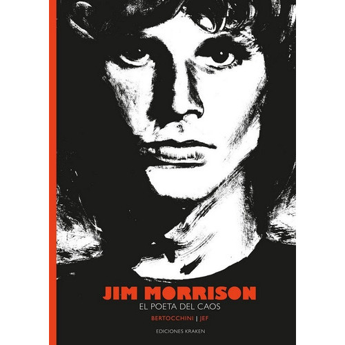 Jim Morrison, de Bertocchini, Frédéric. Editorial Ediciones Kraken, tapa dura en español
