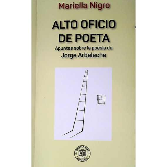 Alto Oficio De Poeta / Mariella Nigro (envíos)