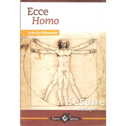 Ecce Homo, De Friedich Nietzche. Serie 1, Vol. 1. Editorial Epoca, Tapa Blanda En Español, 2019