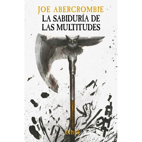 Era De La Locura 03, La: La Sabiduria De Las Multitudes, De Joe Abercrombie. Editorial Alianza En Español