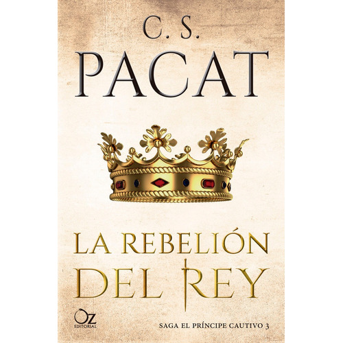 La Rebeliãâ³n Del Rey, De Pacat, C.s.. Oz Editorial, Tapa Blanda En Español
