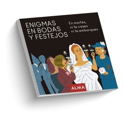 Libro Enigmas En Bodas Y Festejos - Equipo Editorial Alma