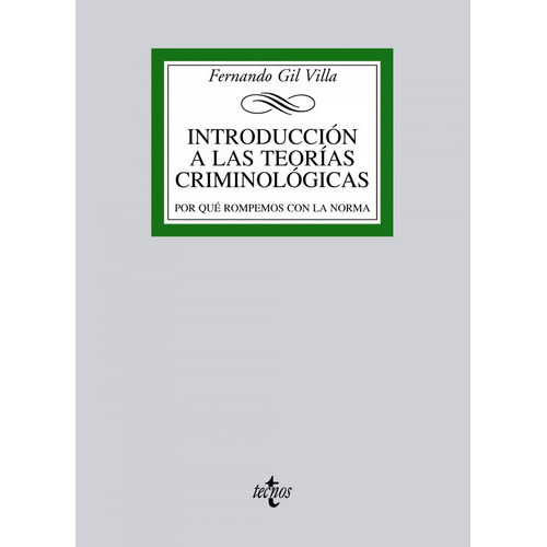 Introducciãâ³n A Las Teorãâas Criminolãâ³gicas, De Gil Villa, Fernando. Editorial Tecnos, Tapa Blanda En Español