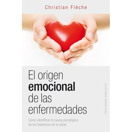 Libro El Origen Emocional De Las Enfermedades