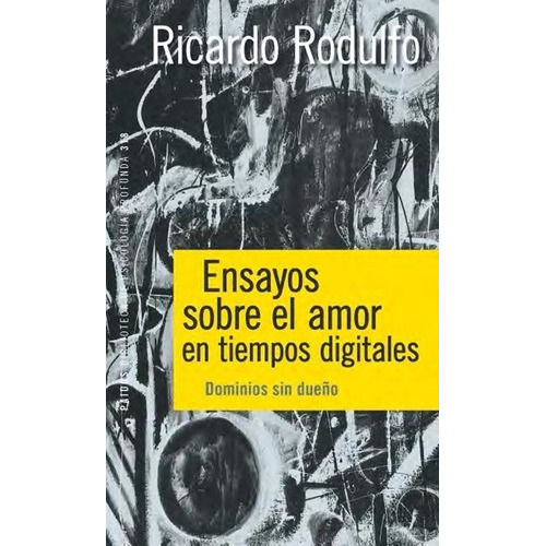 Ensayos Sobre El Amor En Tiempos Es - Ricardo Rodulf, De Ricardo Rodulfo. Editorial Paidós En Español