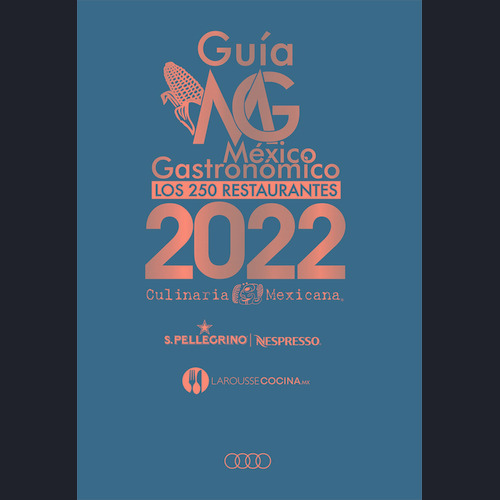 Guía México Gastronómico. Los Grandes Restaurantes de México 2022, de Ediciones Larousse. Editorial Larousse, tapa blanda en español, 2022