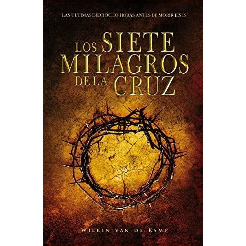 Los Siete Milagros De La Cruz