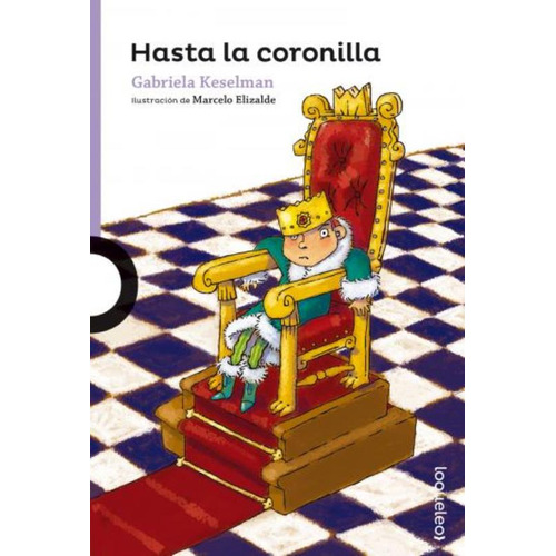 Hasta La Coronilla - Loqueleo