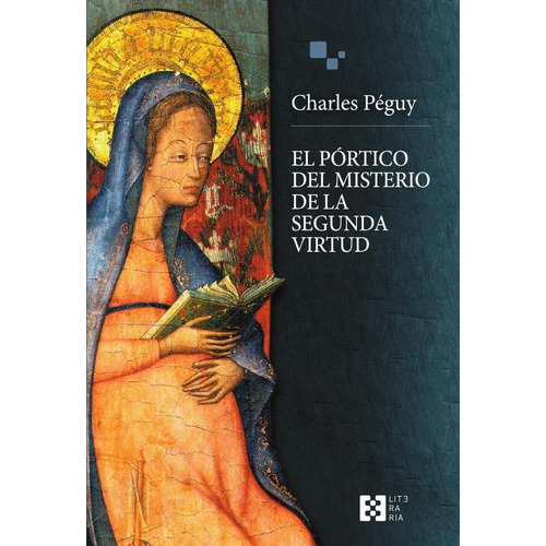 El Pórtico Del Misterio De La Segunda Virtud, De Charles Péguy. Editorial Ediciones Encuentro, Tapa Blanda En Español, 2023