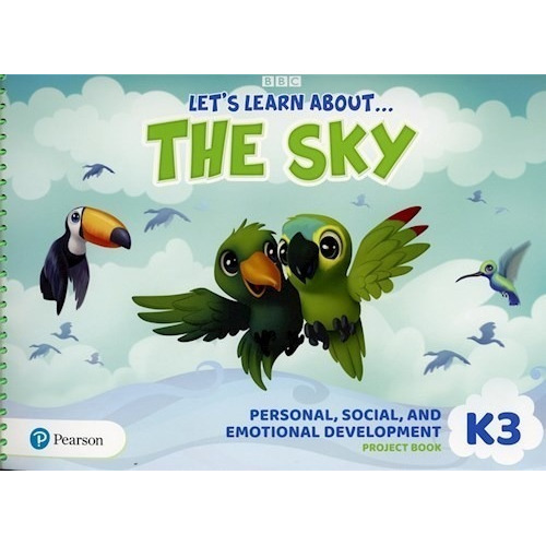 Let's Learn About... The Sky K3 - Personal, Social & Emotional Development Project Book, De No Aplica. Editorial Pearson, Tapa Blanda En Inglés Americano, 2020