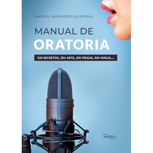 Manual De Oratoria, De Manuel Herrador Calatrava. Editorial Mundopalabras, Tapa Blanda En Español, 2020