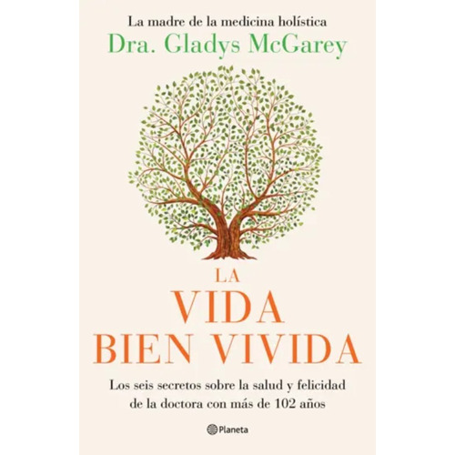 La Vida Bien Vivida:  Aplica, De Gladys Macgarey.  Aplica, Vol. 1. Editorial Planeta, Tapa Blanda, Edición 1 En Español, 2024