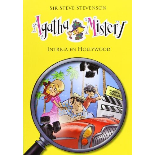 Agatha Mistery 9- Intriga En Hollywood, de SIR STEVE STEVENSON. Editorial La Galera, tapa blanda, edición 1 en español