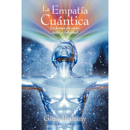 La Empatia Cuantica - Gina Bribany