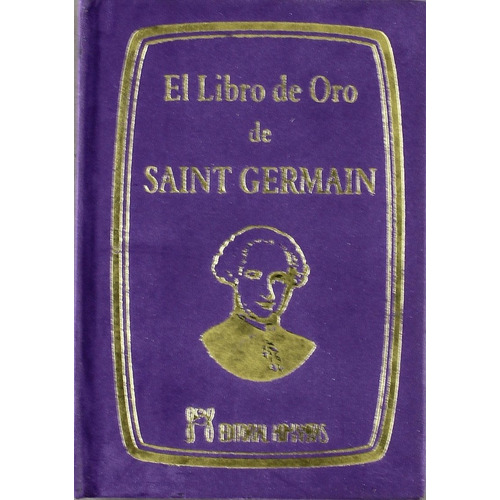 El Libro De Oro De Saint Germain [ Humanitas ] Pasta Dura
