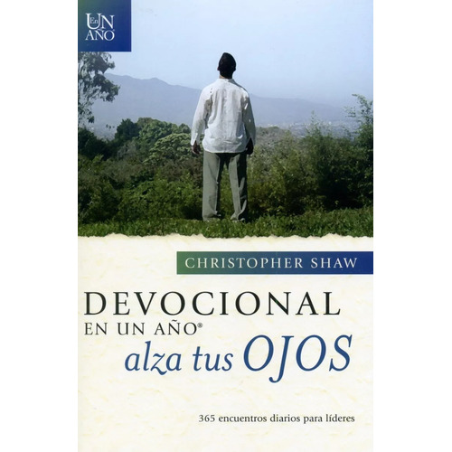 Devocional En Un Año:  Alza Tus Ojos