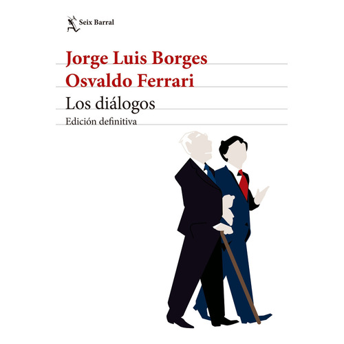 Libro Los Diálogos. Edición Definitiva - Jorge Luis Borges - Seix Barral