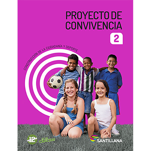 Proyecto De Convivencia 2: No, De 2do Año Escolar. Serie No, Vol. No. Editorial Santillana, Tapa Blanda, Edición No En Español, 0