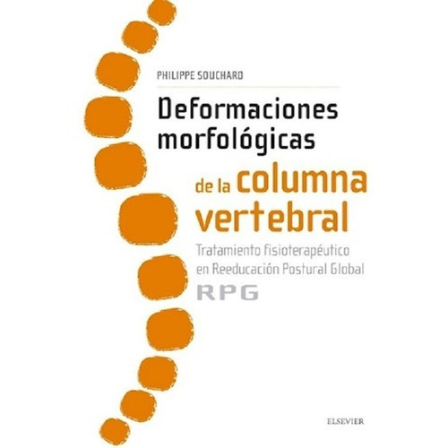 Deformaciones Morfológicas De La Columna Vertebral :tratami