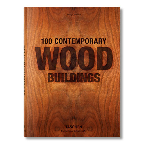 Libro Biblioteca Universal - 100 Contemporary Wod Buildings, De Philip Jodidio colección: biblioteca Universal. Editorial Taschen, Tapa Dura En Inglés, 2022