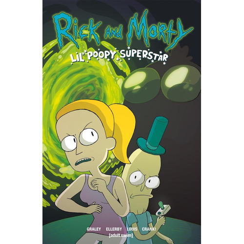 Rick And Morty Lil´ Poopy Superstar A: No Aplica, de Sarah Graley. Serie No aplica, vol. No aplica. Editorial Cartoon Network, tapa pasta blanda, edición 1 en español, 2022