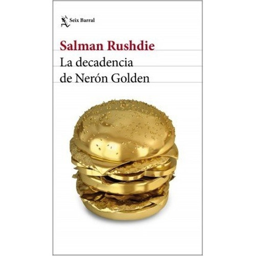 Libro Decadencia De Neron Golden. España 7 11, La - Rushdie,