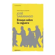 Ensayo Sobre La Ceguera - Jose Saramago
