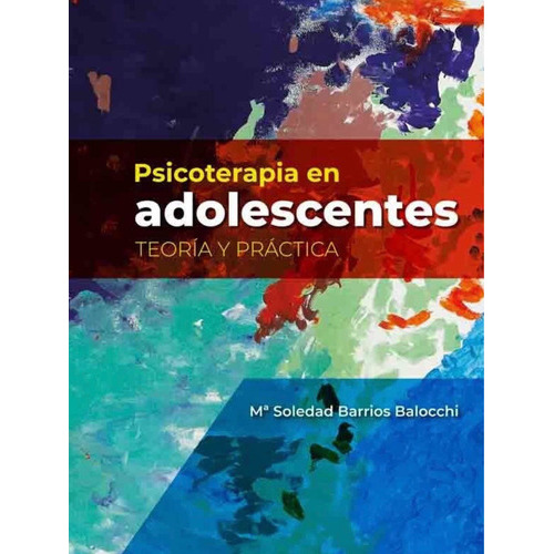 Psicoterapia En Adolescentes Teoria Y Practica, De Barrios. Editorial Mediterraneo, Tapa Blanda En Español