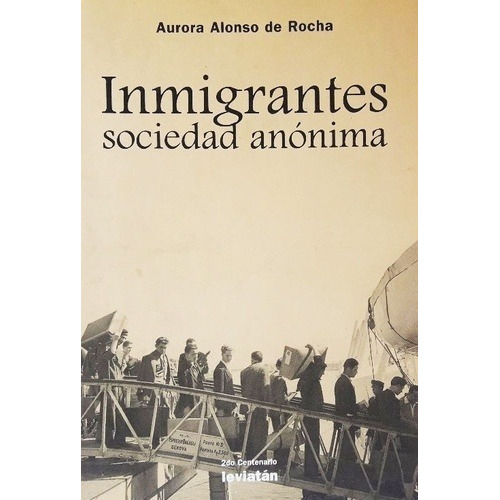 Inmigrantes Sociedad Anonima - Aurora Alonso