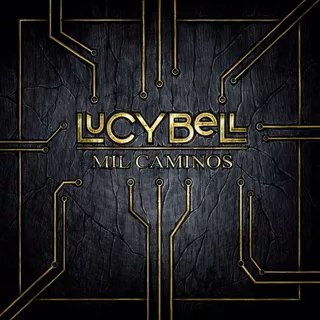 Vinilo Lucybell - Mil Caminos (ed. Chile, 2021)