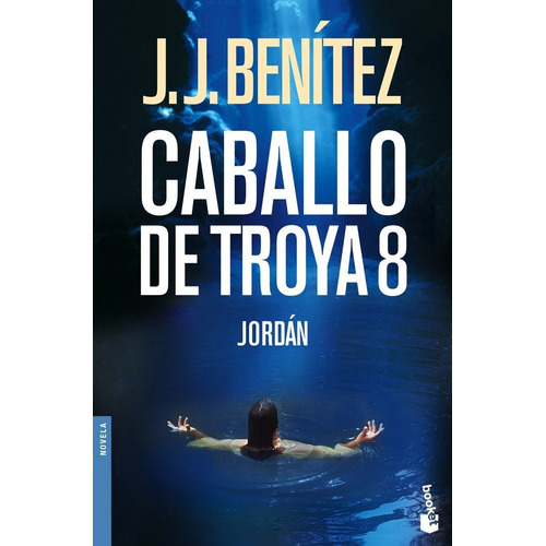 Caballo De Troya 8. Jordán De J. J. Benítez - Booket