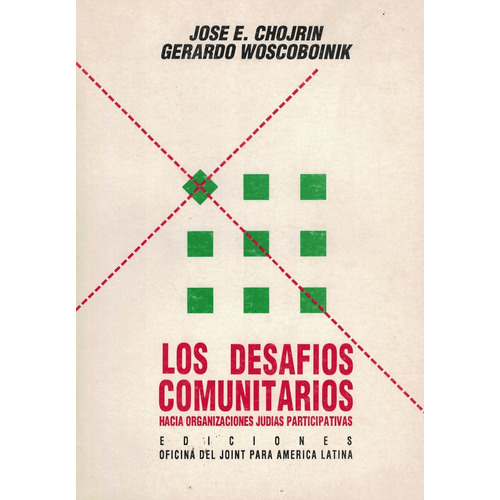 Desafios Comunitarios, Los Hacia Organizaciones Judias Parti, De Chojrin, Jose E.. Editorial S/d, Tapa Tapa Blanda En Español