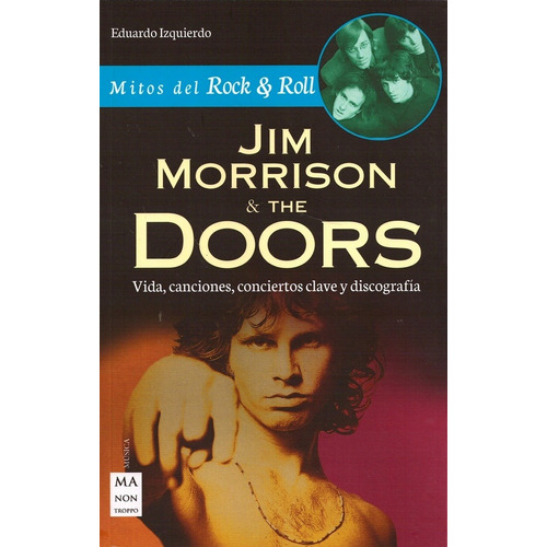 Jim Morrison Y The Doors - Eduardo  Izquierdo