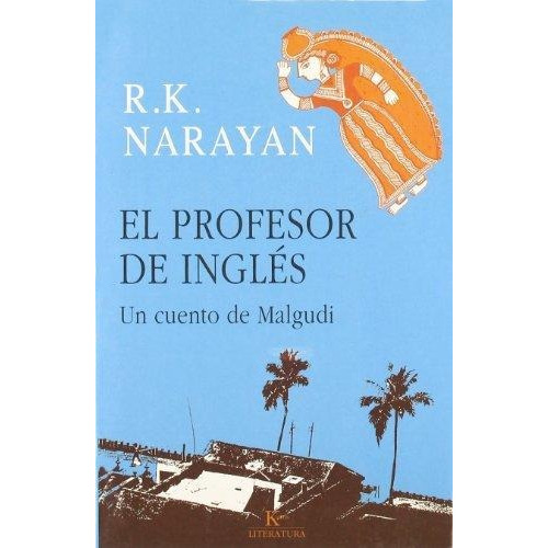 Profesor De Ingles, El, De Narayan, R.k.. Editorial Kairós, Tapa Tapa Blanda En Español