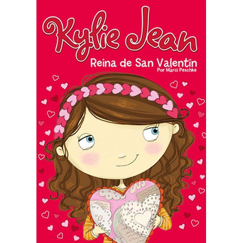 Kylie Jean Reina De San Valentin - Varios Autores