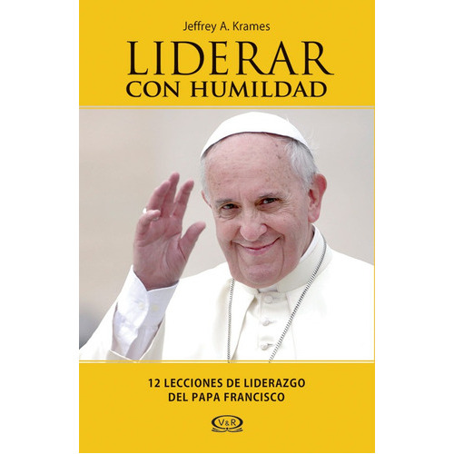 Liderar Con Humildad, De Krames, Jeffrey A.. Editorial Vergara & Riba, Tapa Blanda En Español