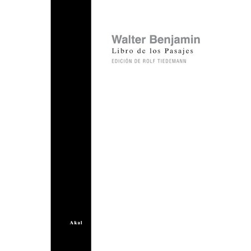 Libro De Los Pasajes - Walter Benjamin