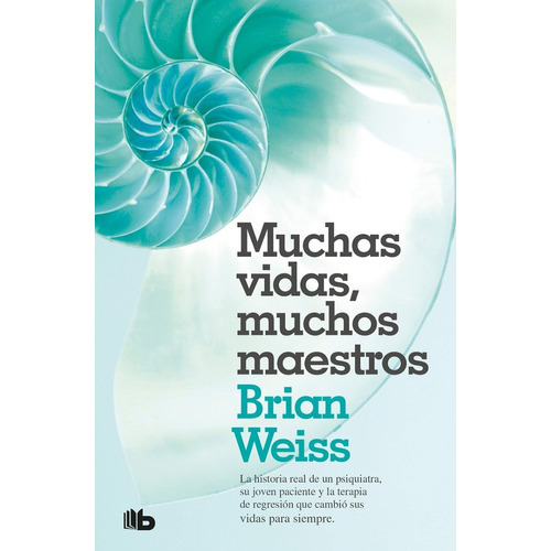 Muchas Vidas Muchos Maestros - Brian Weiss - Libro