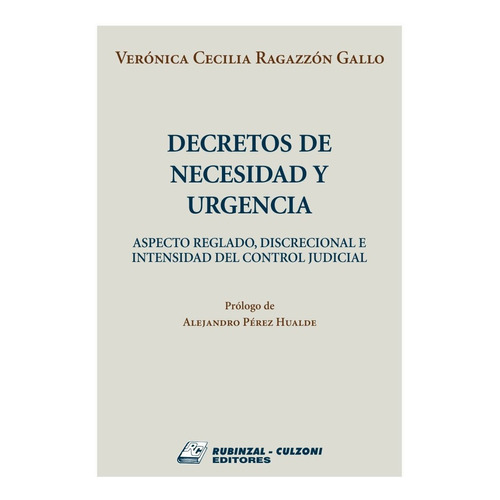 Decretos De Necesidad Y Urgencia - Ragazzon Gallo, Veronica