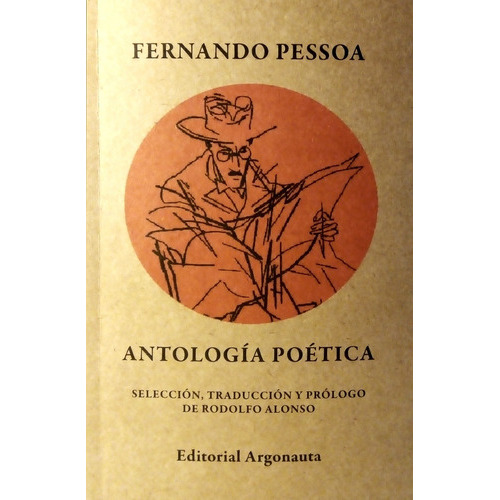 Antologia Poética, De Fernando Pessoa. Editorial Argonauta, Tapa Blanda, Edición 1 En Español, 2012