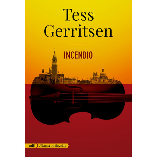 Incendio, de Gerritsen, Tess. Editorial Alianza de Novela, tapa blanda en español, 2018