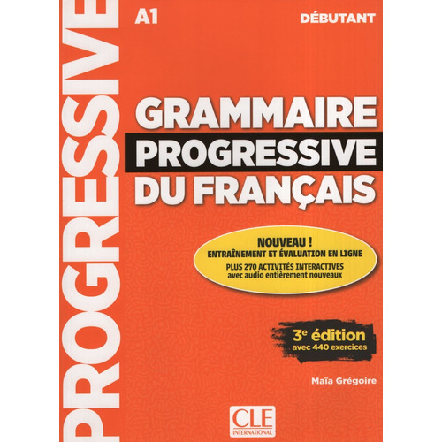 Grammaire Progressive Debutant A1 (3eme. Edition) Livre + Au