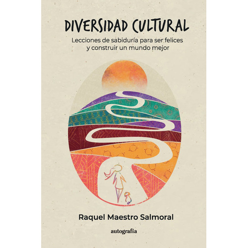 Diversidad Cultural, De Maestro, Raquel. Editorial Autografia,editorial En Español