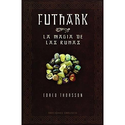 Libro: Futhark-la Magia De Las Runas. Thorsson, Edred. Obeli
