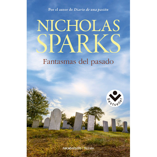 Fantasmas del pasado, de Sparks, Nicholas. Serie Ficción Editorial Roca Bolsillo, tapa blanda en español, 2015