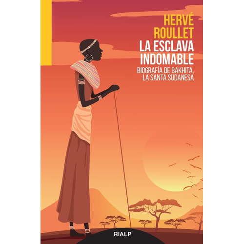 La Esclava Indomable, De Hervé Roullet. Editorial Rialp, Tapa Blanda En Español, 2019