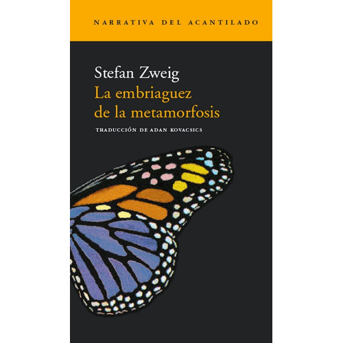 Embriaguez De La Metamorfosis, La - Stefan Zweig