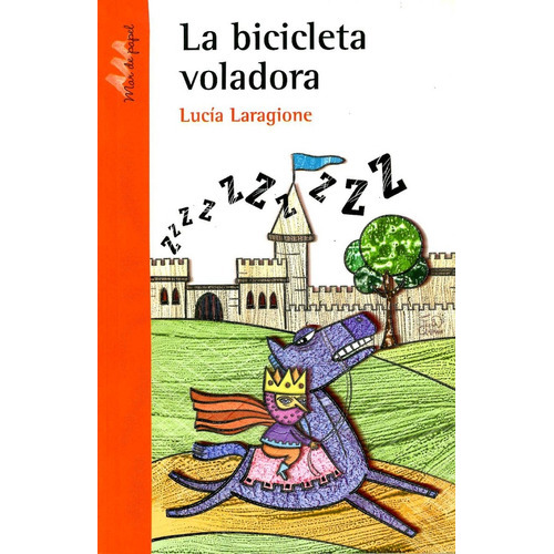 Bicicleta Voladora, La, De Lucía Laragione. Editorial Crecer Creando, Edición 1 En Español