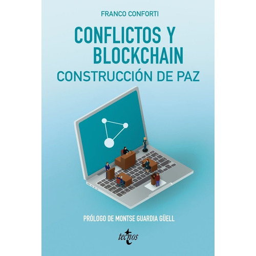 Conflictos Y Blockchain Construccion De Paz, De Franco Conforti, Oscar Daniel. Editorial Tecnos, Tapa Blanda En Español