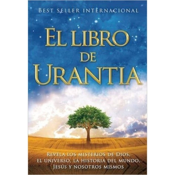 El Libro De Urantia. Revelando Los Misterios De Dios ...